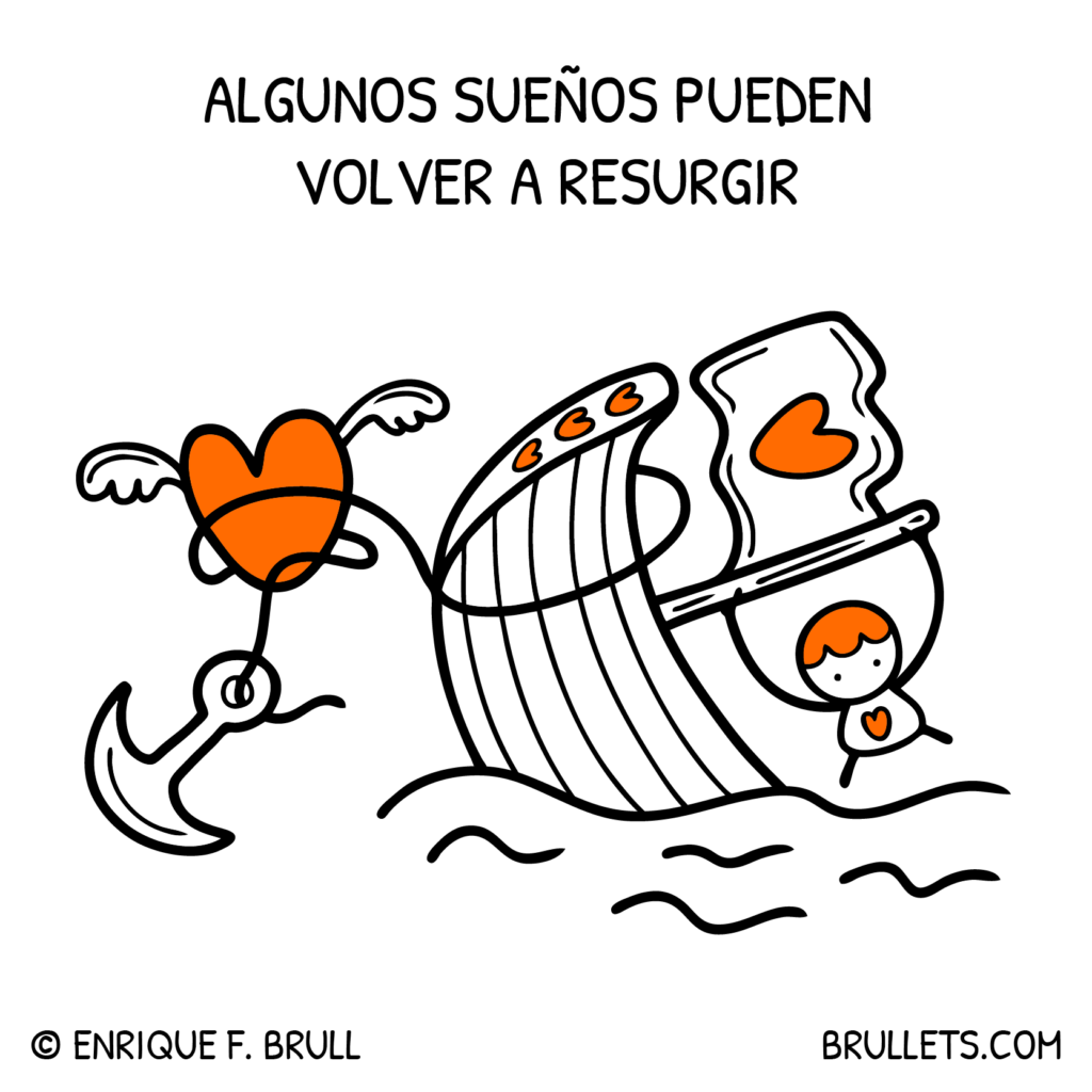 Algunos sueños pueden volver a resurgir