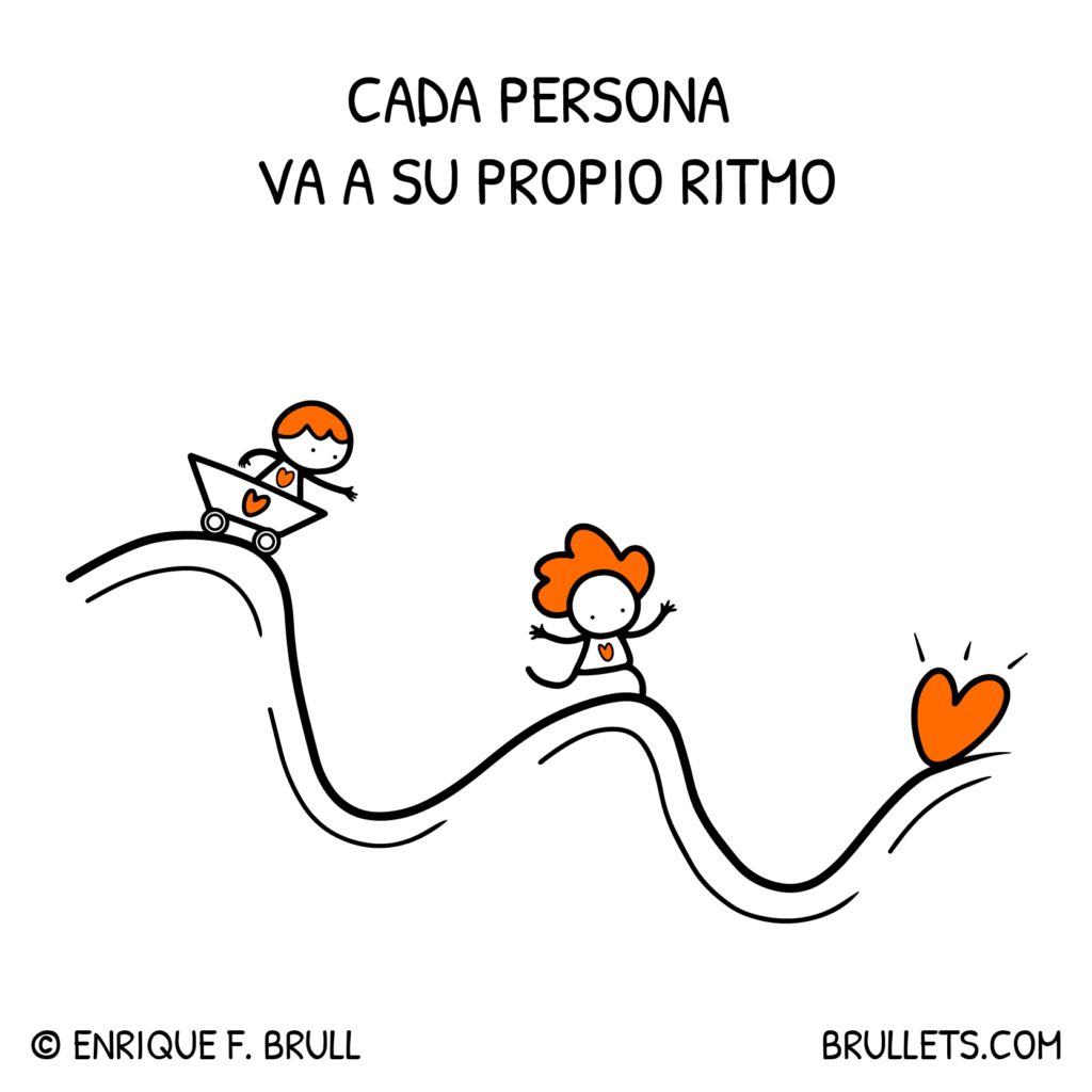 Cada persona va a su propio ritmo