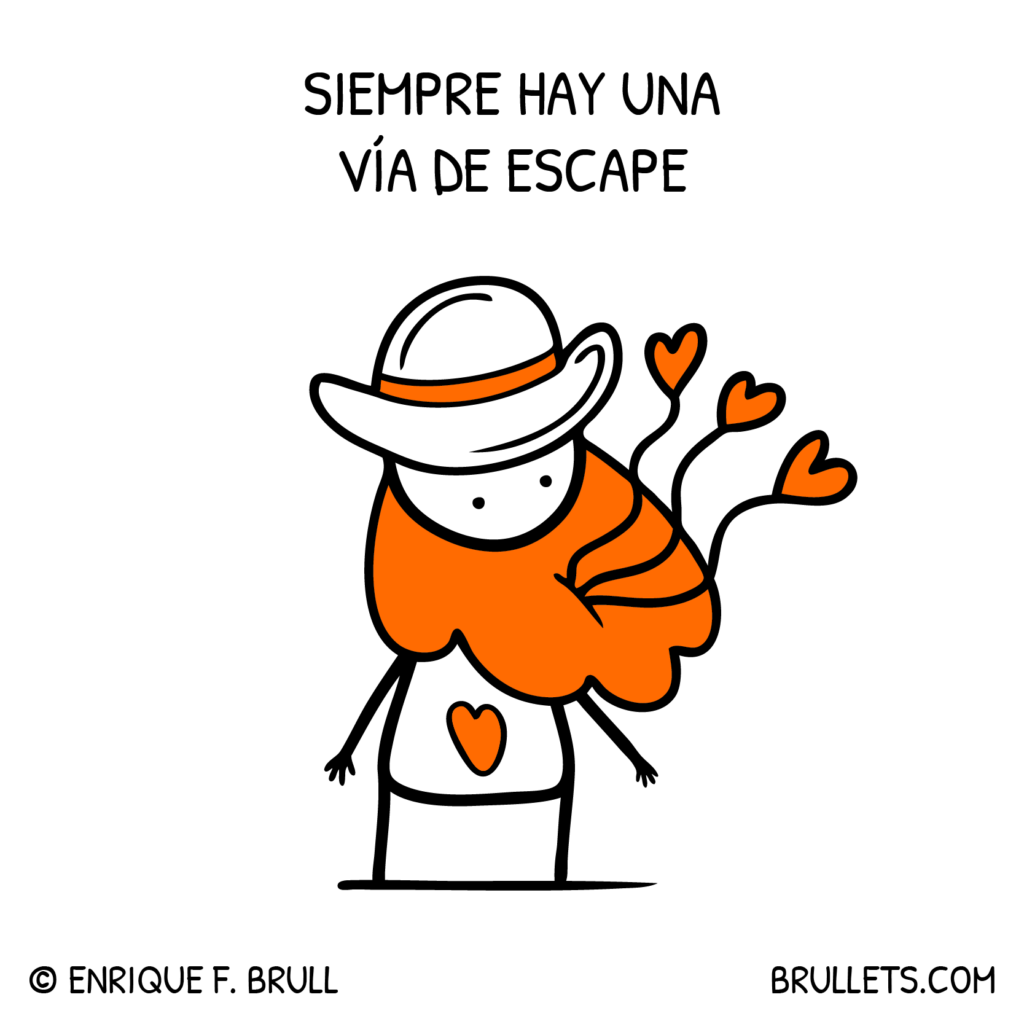 Siempre hay una vía de escape